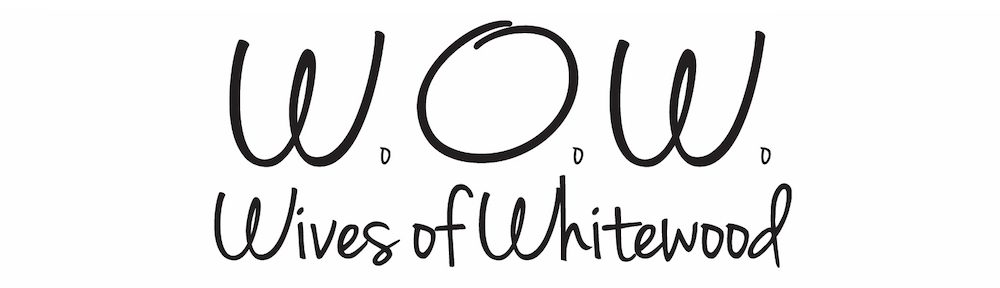 W.O.W. | Wives of Whitewood